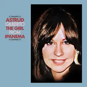 Astrud Gilberto - The Girl from Ipanema (Remastered) (1964/2026) [Official Digital Download]