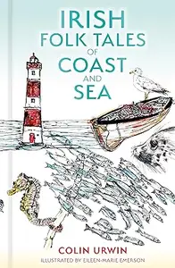 Irish Folk Tales of Coast and Sea