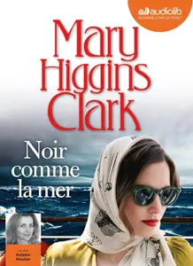 Mary Higgins Clark, "Noir comme la mer"