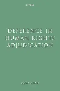 Deference in Human Rights Adjudication