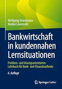 Bankwirtschaft in kundennahen Lernsituationen, 6. Auflage