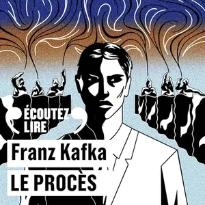 Franz Kafka, "Le procès"