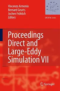 Direct and Large-Eddy Simulation VII: Proceedings of the Seventh International ERCOFTAC Workshop on Direct and Large-Eddy Simul