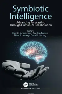 Symbiotic Intelligence: Advancing Forecasting Through Human-AI Collaboration