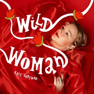 Kate Kortum - Wild Woman Tells All (2025) [Official Digital Download 24/96]