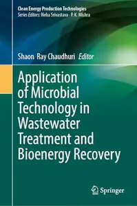 Application of Microbial Technology in Wastewater Treatment and Bioenergy Recovery