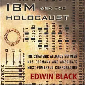 IBM and the Holocaust: Abridged Edition: The Strategic Alliance Between Nazi Germany and America's