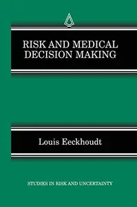 Risk and Medical Decision Making