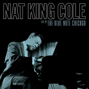 Nat King Cole - Live At The Blue Note Chicago (2024) (Hi-Res)