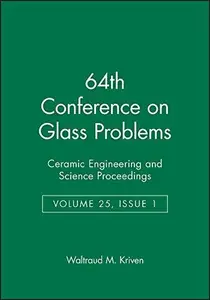 64th Conference on Glass Problems: Ceramic Engineering and Science Proceedings, Volume 25, Issue 1