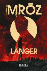 Remigiusz Mróz, "Langer"