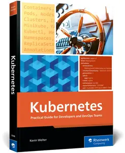 Kubernetes: Practical Guide for Developers and DevOps Teams—From Container Basics to Advanced Helm Deployments