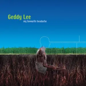 Geddy Lee - My Favourite Headache (2000) [Reissue 2024]