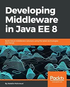 Developing Middleware in Java EE 8