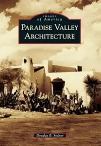 Paradise Valley Architecture (Repost)