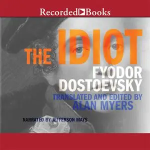 «The Idiot» by Fyodor Dostoyevsky
