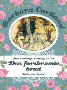 «Den forskræmte brud» by Barbara Cartland