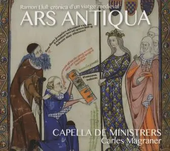 Carles Magraner, Capella de Ministrers - Ars Antiqua: Ramon Llull. Crònica d'un viatge medieval (2016)