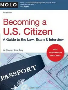 Becoming a U.S. Citizen: A Guide to the Law, Exam & Interview (repost)