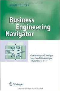 Business Engineering Navigator: Gestaltung und Analyse von Geschäftslösungen "Business-to-IT"