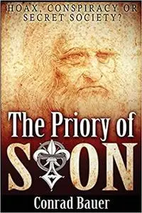 The Priory of Sion: Hoax, Conspiracy, or Secret Society?