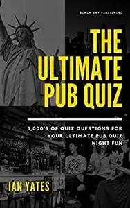The Ultimate Pub Quiz Master Quiz Book