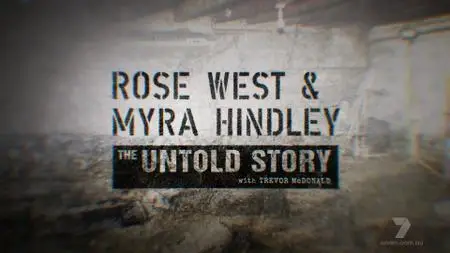 Rose West and Myra Hindley - The Untold Story (2020)