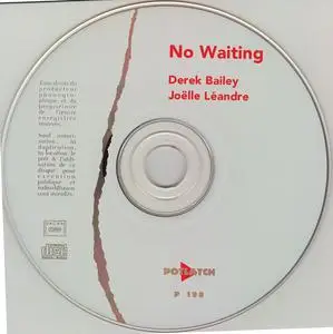 Derek Bailey/Joëlle Léandre - No Waiting (1998) {Potlatch}