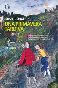 Israel Joshua Singer - Una primavera tardiva