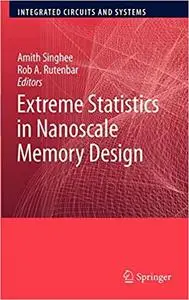 Extreme Statistics in Nanoscale Memory Design