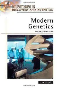 Modern Genetics: Engineering Life (Repost)