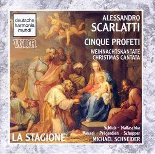 La Stagione, Michael Schneider, Soloists - Alessandro Scarlatti: Cinque Profeti (Christmas Cantata) (1993)