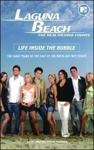 «Laguna Beach: Life Inside the Bubble» by Kathy Passero,Beth Efran