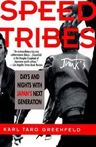 Speed Tribes: Days and Nights With Japan's Next Generation