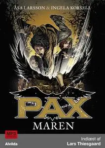 «PAX 9: Maren» by Åsa Larsson,Ingela Korsell,Åsa Larrson