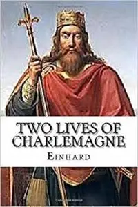 Two Lives of Charlemagne