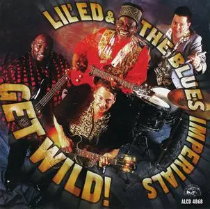 Lil' Ed & The Blues Imperials - Get Wild! (1999)