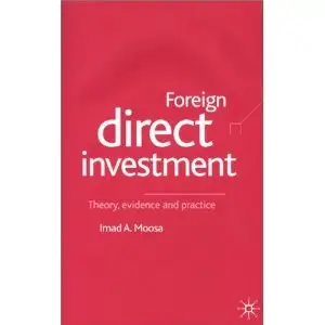 Foreign Direct Investment: Theory, Evidence and Practice (Repost)