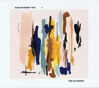 Ross McHenry Trio - The Outsiders (2017) {First Word Records FW162CD}