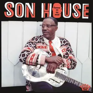 Son House - Forever On My Mind (2022) [Official Digital Download 24/96]