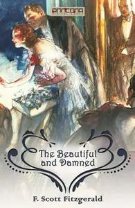 «The Beautiful and Damned» by F. Scott Fitzgerald