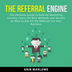 The Referral Engine [Audiobook]
