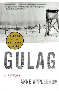 Anne Applebaum - Gulag: A History [Repost]