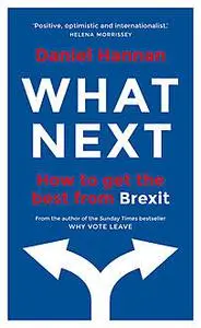«What Next» by Daniel Hannan