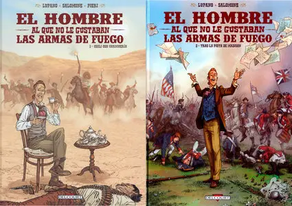 El hombre al que no le gustaban las armas de fuego (libros 1 y 2)