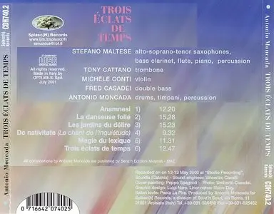 Antonio Moncada - Trois Eclats De Temps (2001) {Splasch}