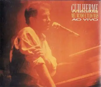 Guilherme Arantes - Meu Mundo e Tudo Mais (Ao Vivo) (2CD) (1990) {Columbia}