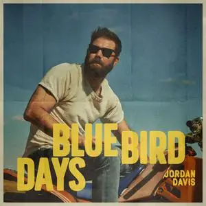 Jordan Davis - Bluebird Days (2023) [Official Digital Download]