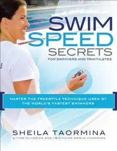 Swim Speed Secrets for Swimmers and Triathletes (Repost)