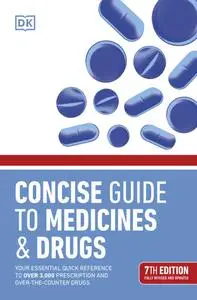 Concise Guide to Medicine & Drugs, 7th Edition